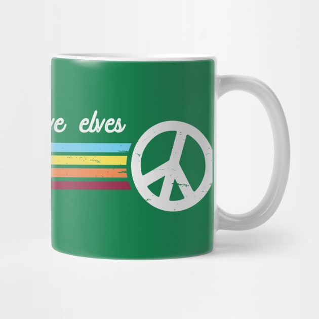 Peace Love Elves by Jitterfly